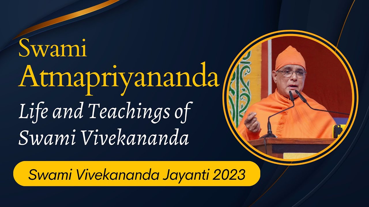 Swami Atmapriyananda | Speech  | Swami Vivekananda Jayanti 2023
