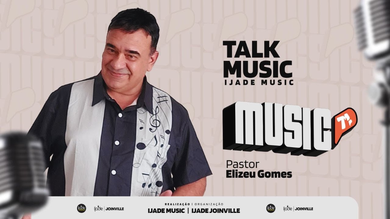 Talk ijade Music Convidado Pastor Elizeu Gomes