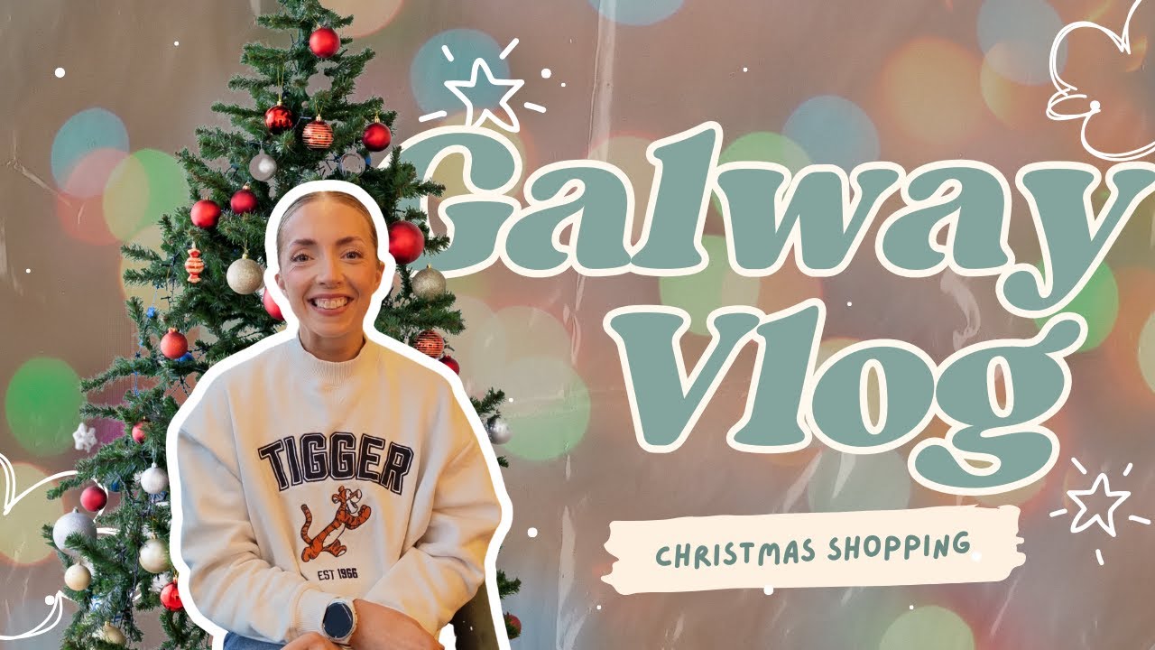 GALWAY VLOG | Christmas Shopping & The Christmas Markets