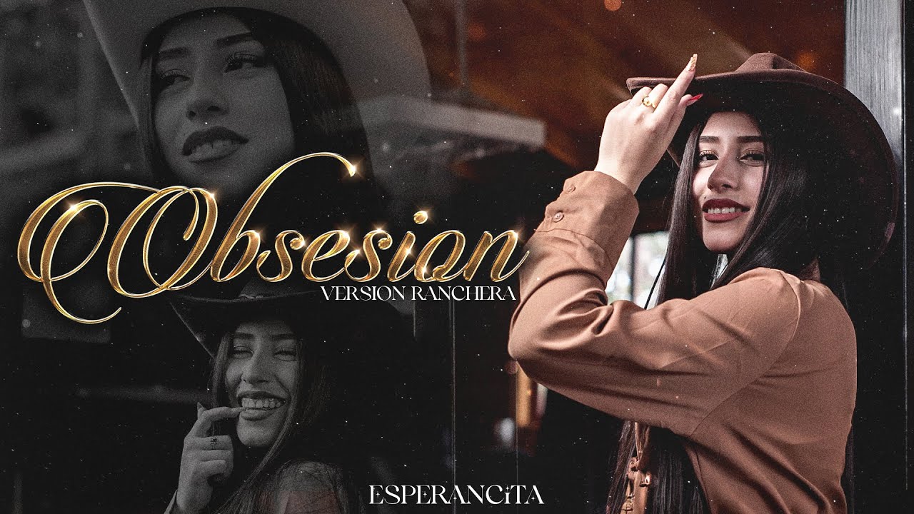 Esperancita - Obsesion (Ranchera - Cover) Video Oficial
