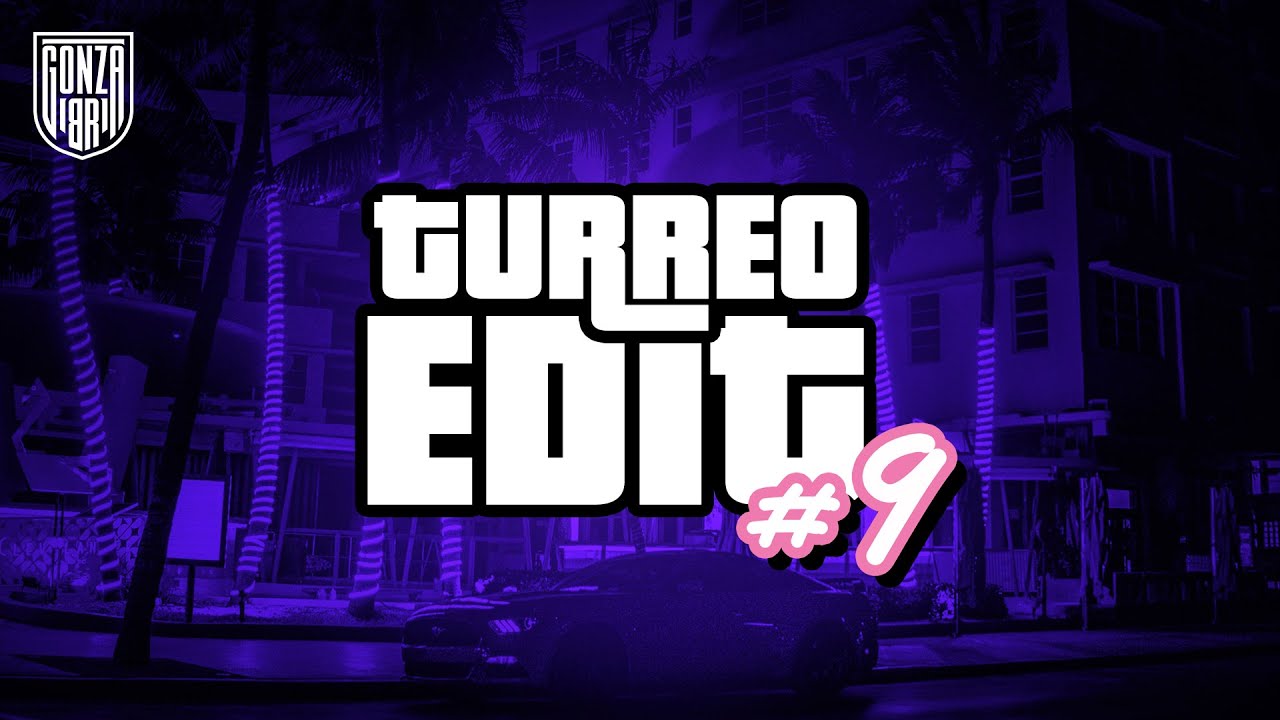 Gonza BR - TURREO EDIT #9 | LO MÁS ESCUCHADO 2025