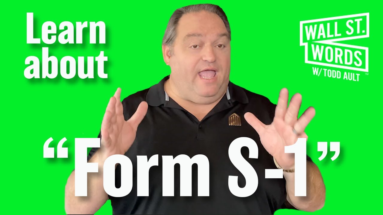 Wall Street Words word of the day = Form S-1