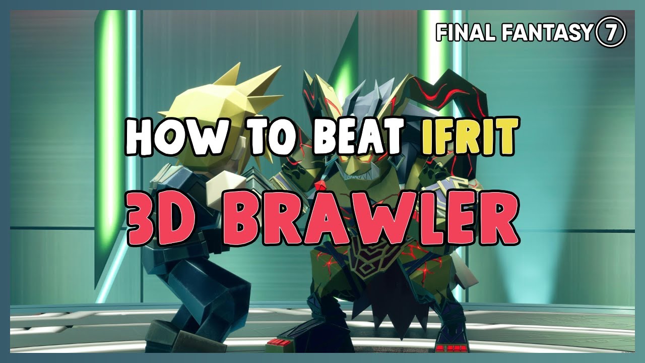 FF7 Rebirth — Как победить Ифрита 3D Brawler *ЛЕГКО* в Gold Saucer