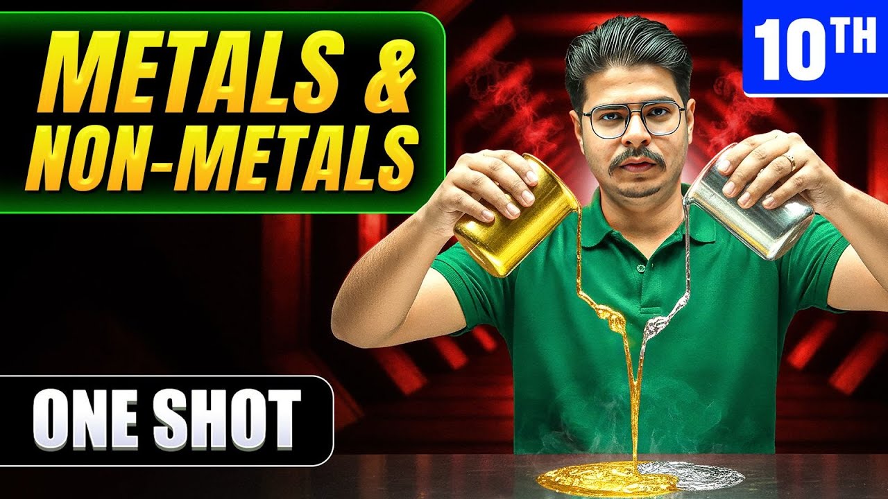 Metals & Non Metals | CLASS 10 Science Chapter 3 | NCERT Covered | Rakshak Sir