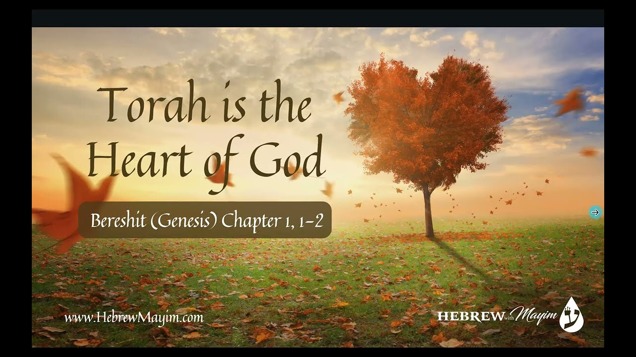 Learn to Read Biblical Hebrew, Genesis 1,1-2, Torah is the Heart of God - HebrewMayim.com