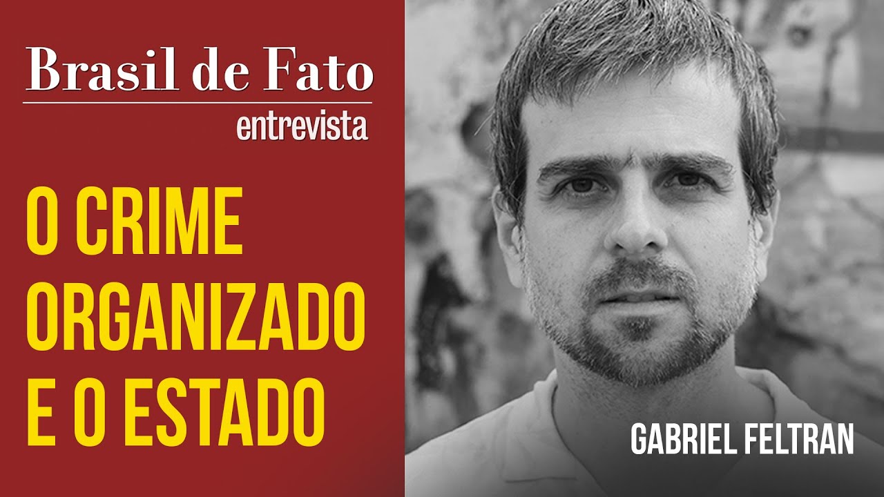O crime organizado e o Estado | Gabriel Feltran no BdF Entrevista