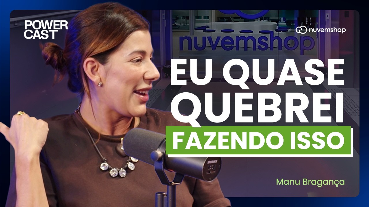 Como criar uma marca que vira desejo | Manu Bragan&ccedil;a | Epis&oacute;dio Nuvemshop