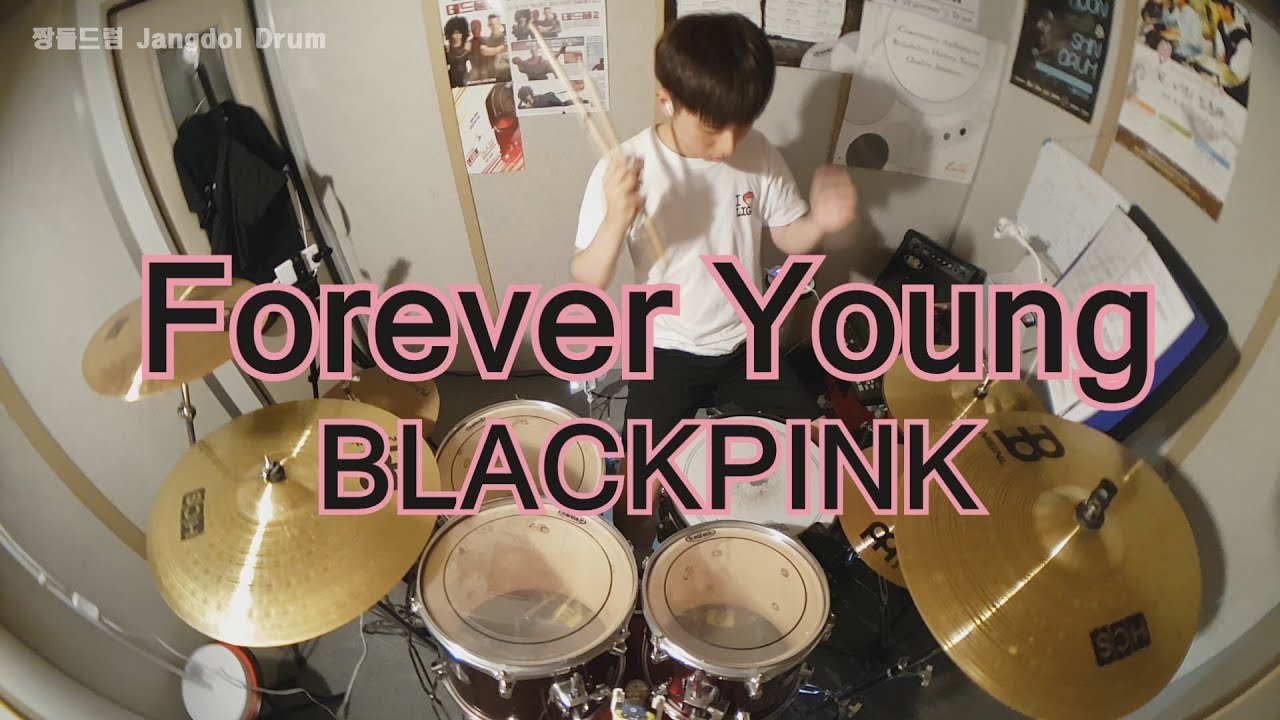 BLACKPINK-Forever Young / 짱돌드럼 Jangdol Drum (드럼커버 Drum Cover, 드럼악보 Drum Score)