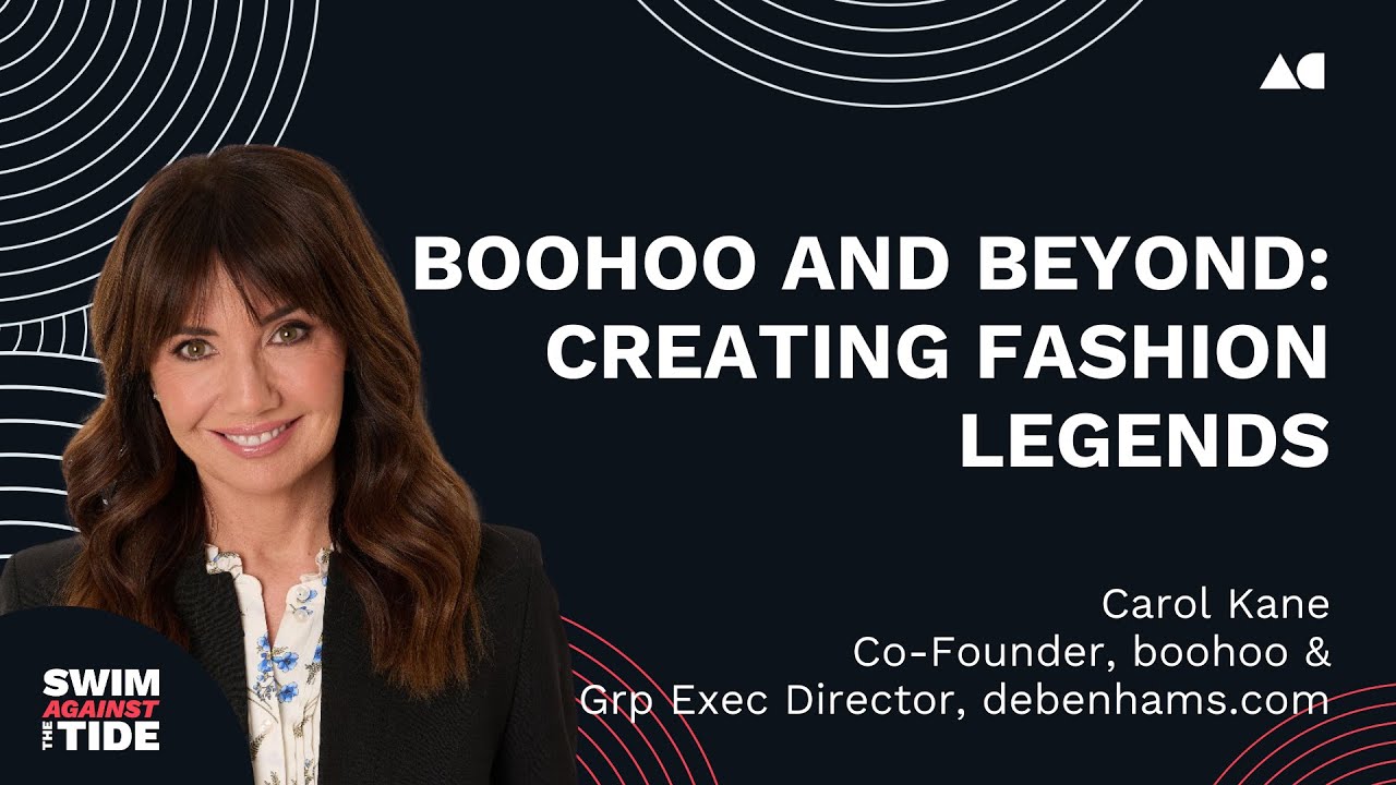 Ep071 – Carol Kane, Grp Exec Dir, Debenhams.com | boohoo and beyond: Creating fashion legends | SATT