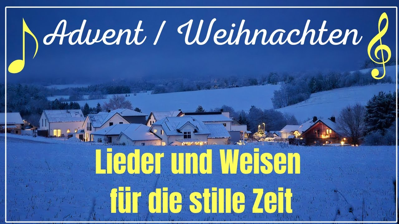 🎼🎄Weihnachtsstimmung - deutsche Advents- und Weihnachtslieder