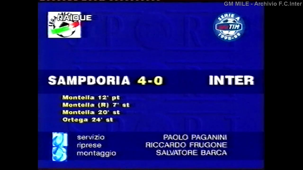 1998-99 (26^ - 21-03-1999) Sampdoria-INTER 4-0 [Montella,Montella(R),Montella,Ortega] D.S.Rai2