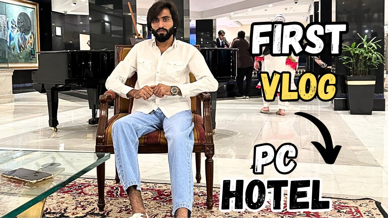My first vlog in PC Hotel Lahore| vlog#1|