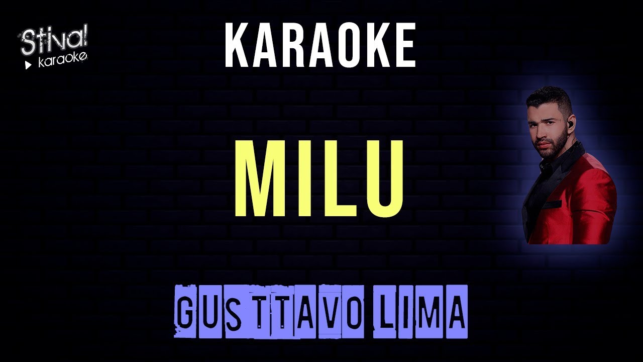 Karaoke Milu - Gusttavo Lima
