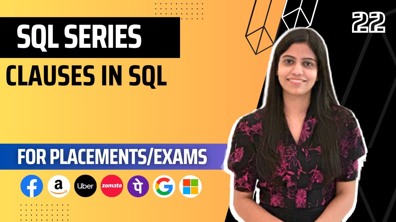 L22 : Clauses in SQL | Complete SQL Course 2024 | Jobs | Placements