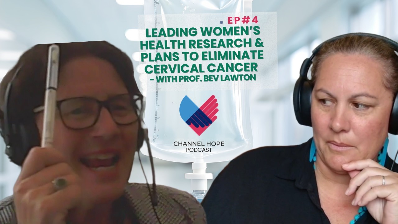 Championing Women's Health and Cervical Cancer Elimination - with Prof. Bev Lawton CNZM