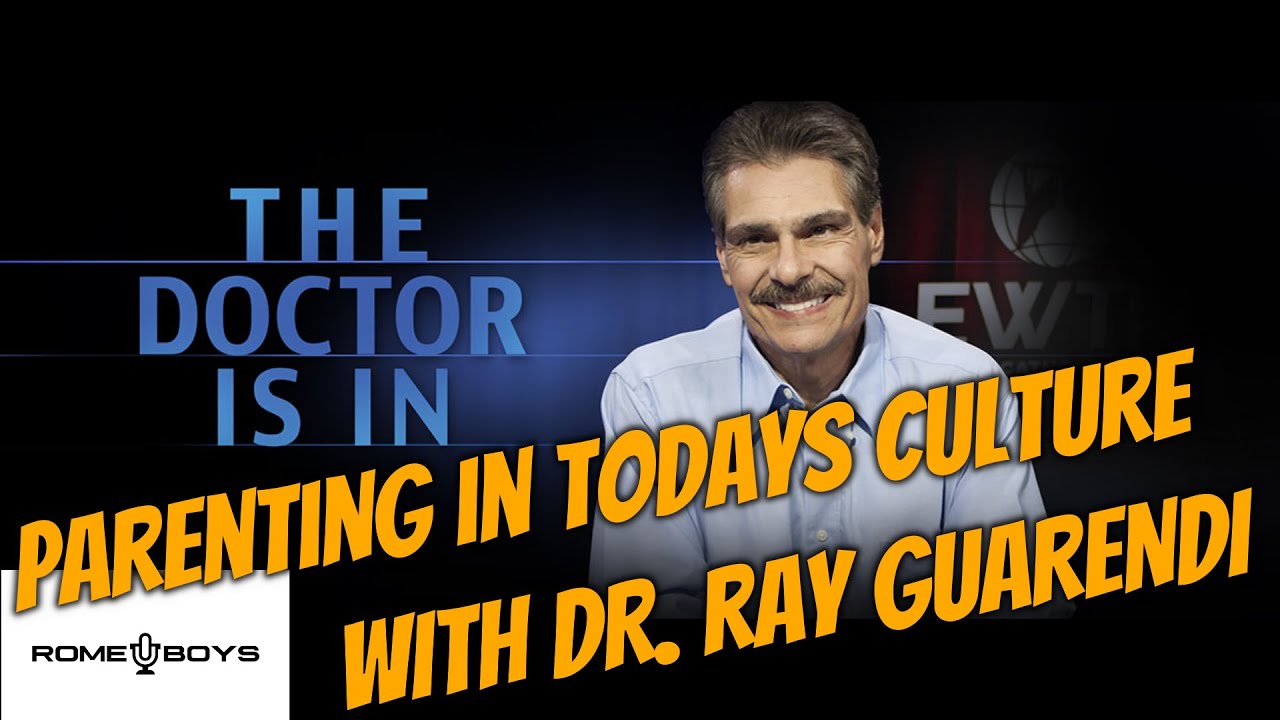 Parenting in today’s culture with Dr. Ray Guarendi