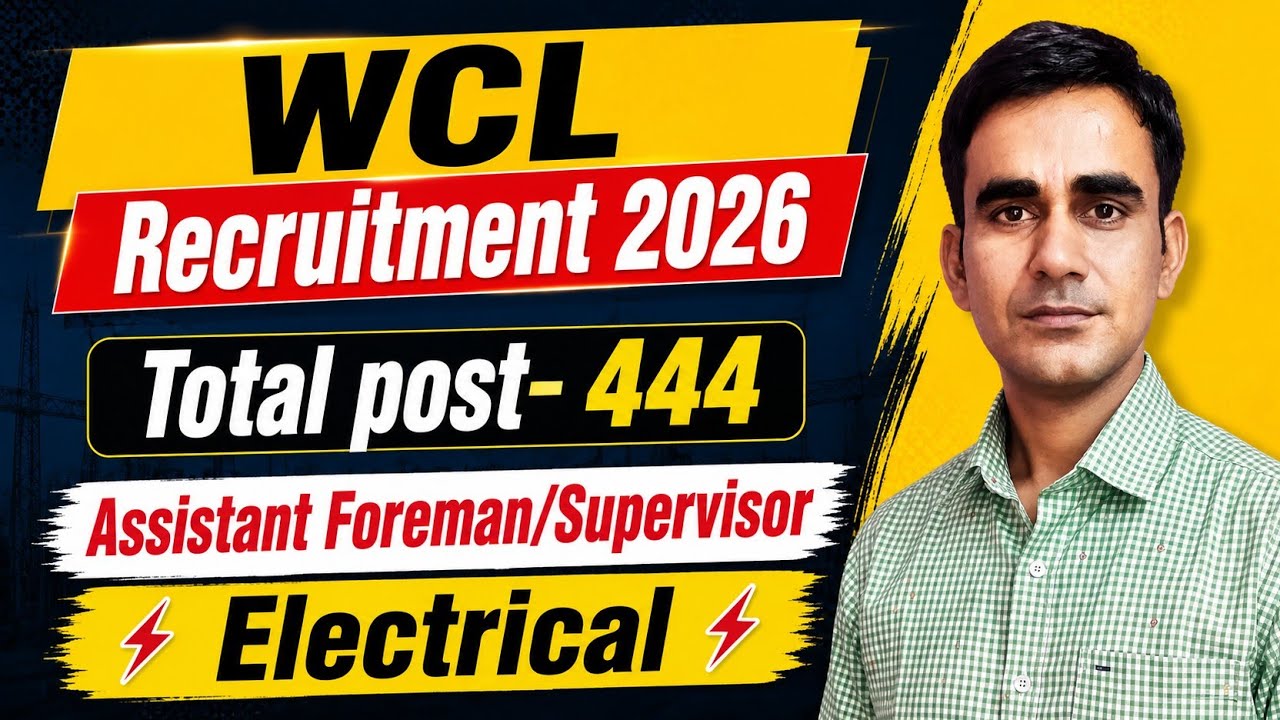WCL Recruitment 2026|| WCL assistant foreman supervisor recruitment 2026||