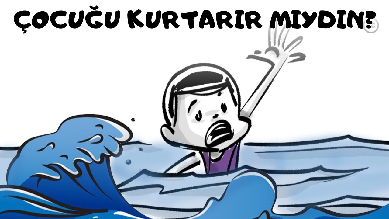 Çocuğu Kurtarır Mıydın ? | Ahlak Teorisi Savaşları