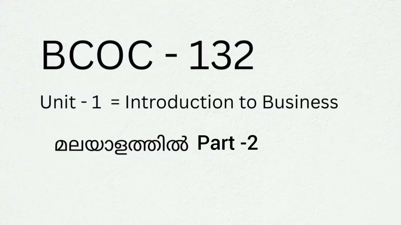 IGNOU BCOC - 132_Part-2.... Business organisation and management in malayalam