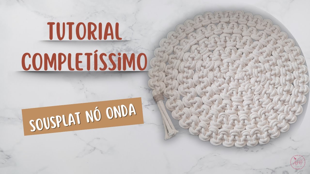 DIY - Agora sim, saiu o tutorial completo do Sousplat - Nó onda. Espero que gostem!