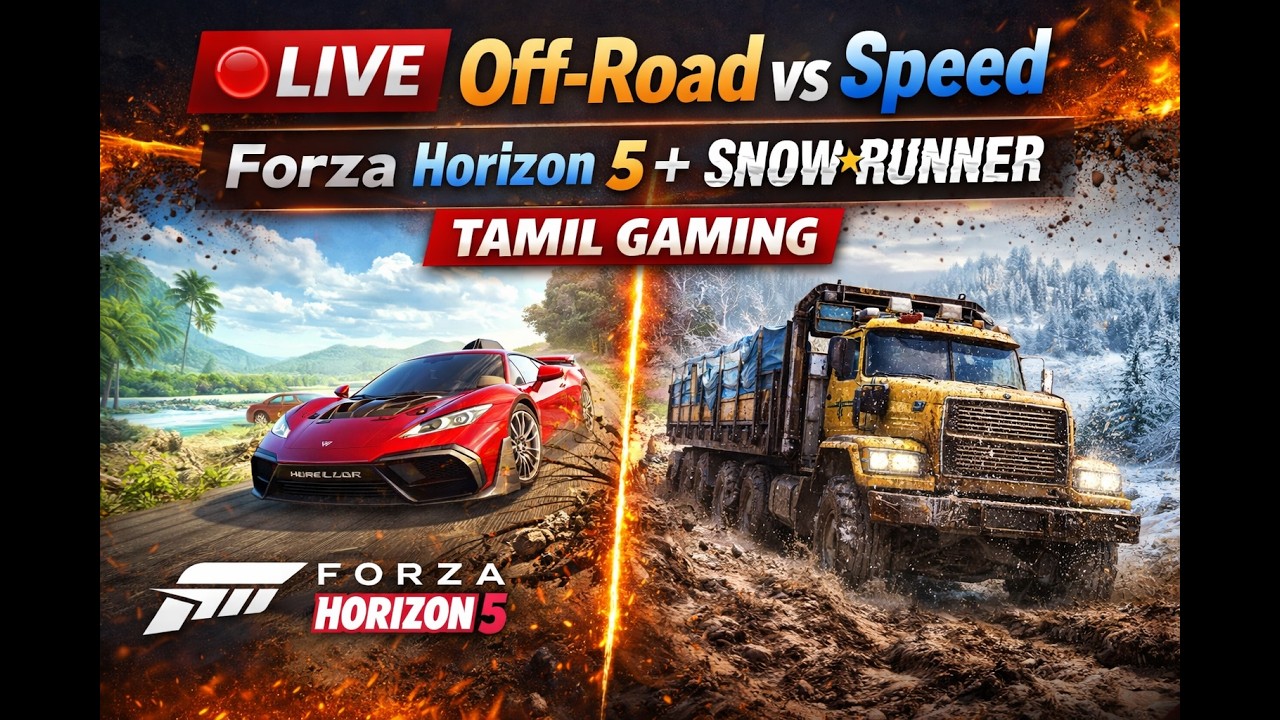 🔴 LIVE Off-Road vs Speed 🚗 | Forza Horizon 5 + SnowRunner | Tamil Gaming #NishTheGamer