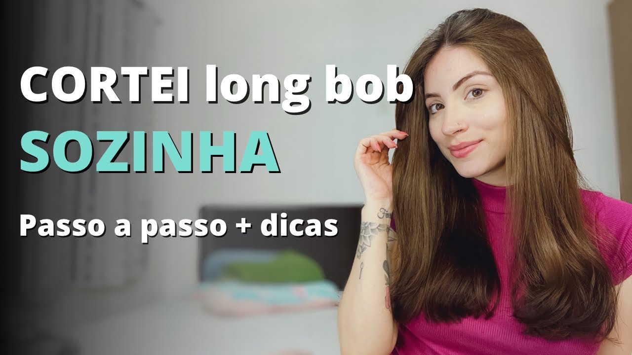 Como cortar o cabelo sozinha + dicas CORTE MÉDIO/LONG BOB