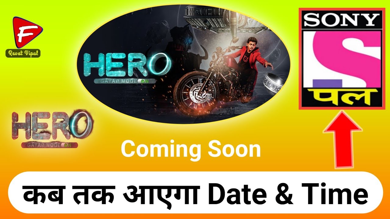 Hero Gayab Mode On (Date & Time) SonyPal | Sony pal Par Hero Gayab Mode On Promo |Franky Vipul Tech