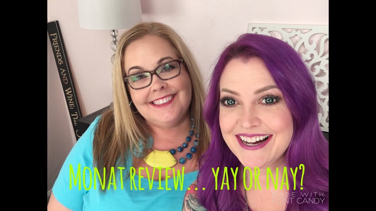 Monat review - yay or nay?