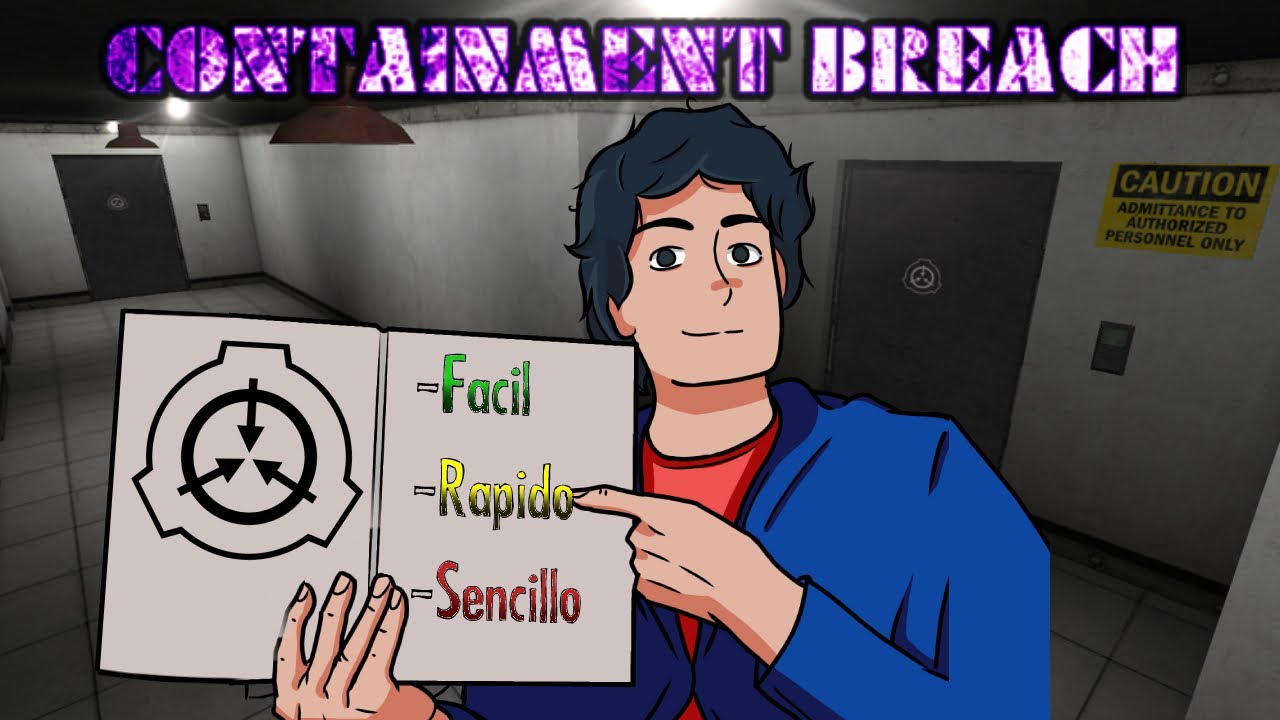 Gu&iacute;a: SCP Contaiment Breach es tan facil as&iacute;
