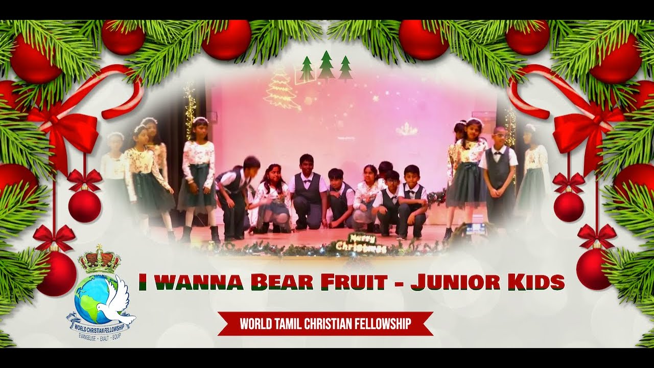 #WCFLondon #Christmas2023  I wanna Bear Fruit | Junior Kids | @WorldTamilChristianFellowship