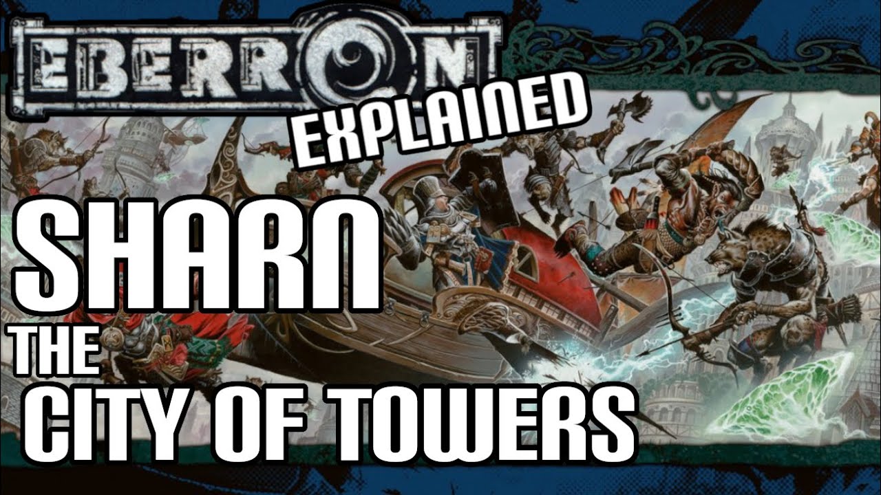 Eberron Lore - The City of Sharn (Dungeons & Dragons)