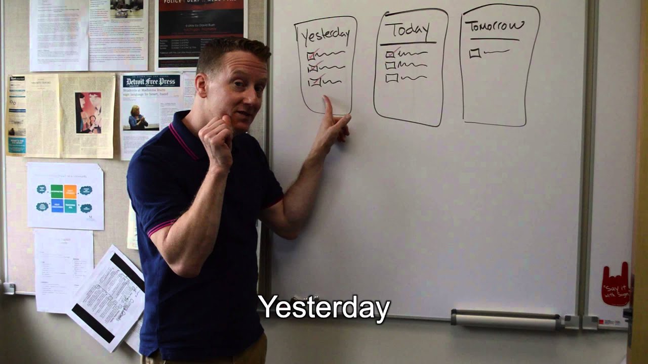 Yesterday, Today, and Tomorrow - ASL