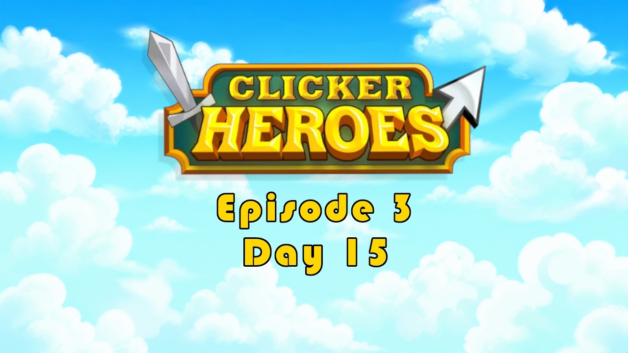 Clicker Heroes Update 3 &ndash; Stuck? Switching to Active Build for BIG Gains!