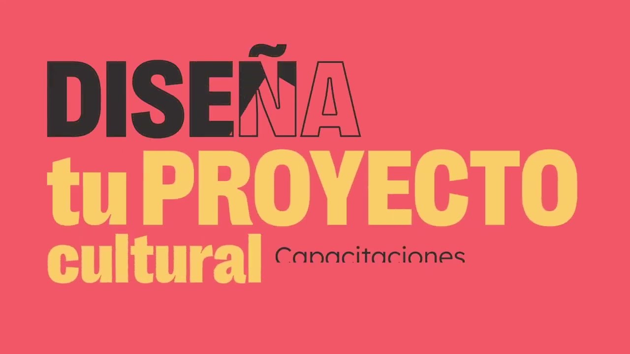 M&oacute;dulo 1 | Videotip 1: Formulaci&oacute;n de proyectos culturales  | Dise&ntilde;a tu proyecto cultural