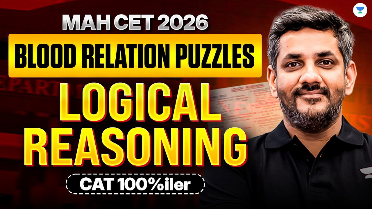 MAH CET 2026 Complete BLOOD RELATION PUZZLES | LR Made Easy | Saral Nashier (CAT 100%iler)