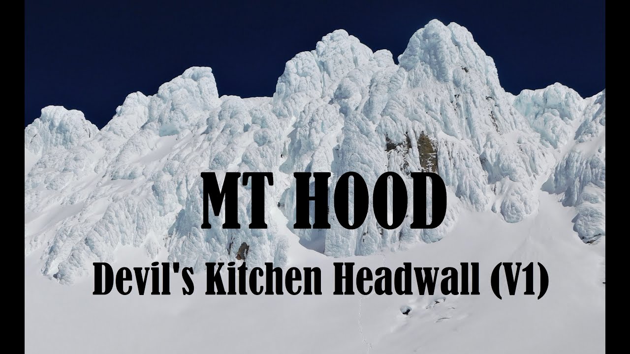 Mt Hood summit: Devil's Kitchen Headwall (V1)