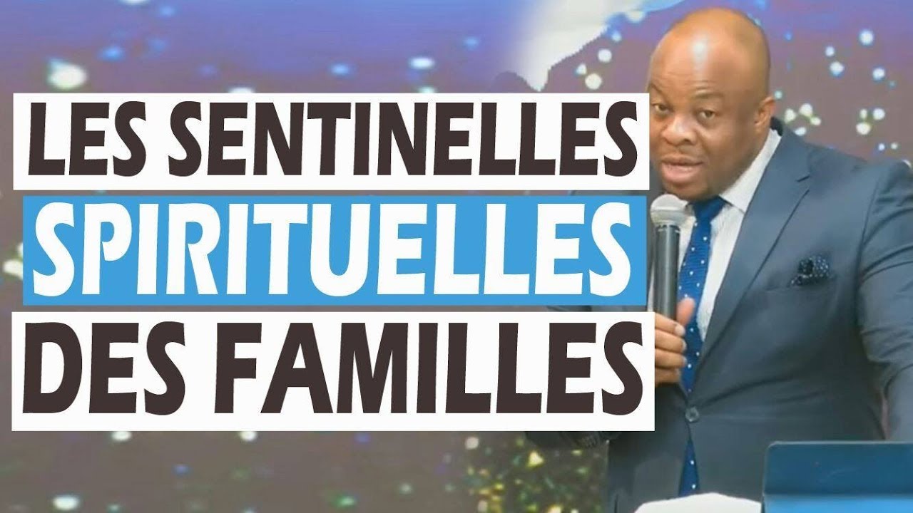 Les sentinelles spirituelles des familles ~ Past Thierry Tshinkola | CASARHHEMA
