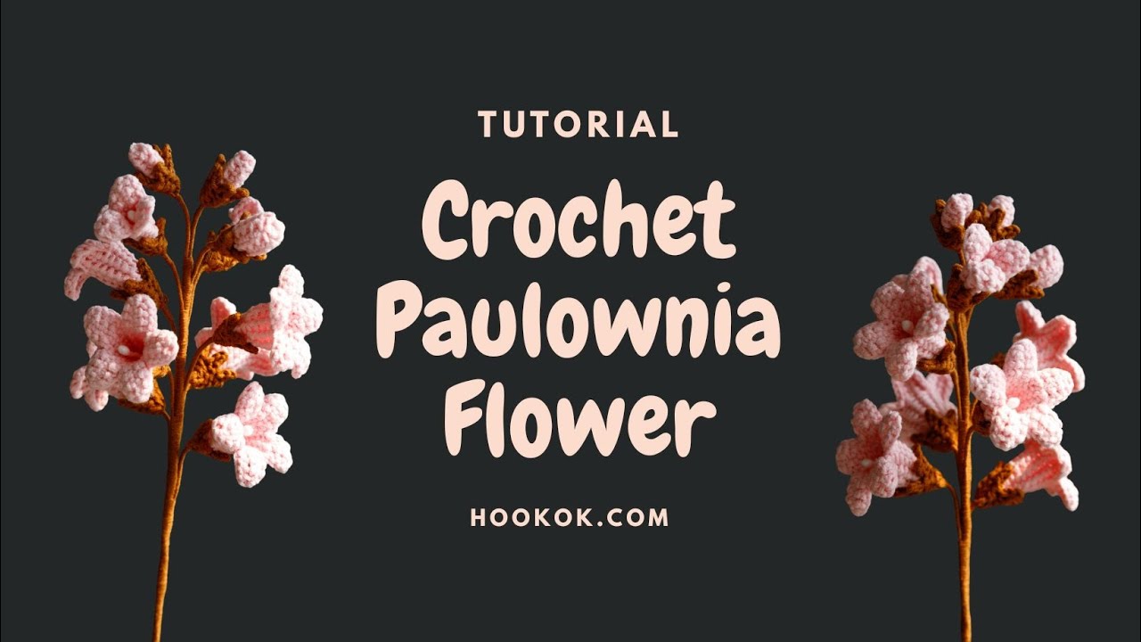 Crochet Paulownia Flower - Paid Tutorial