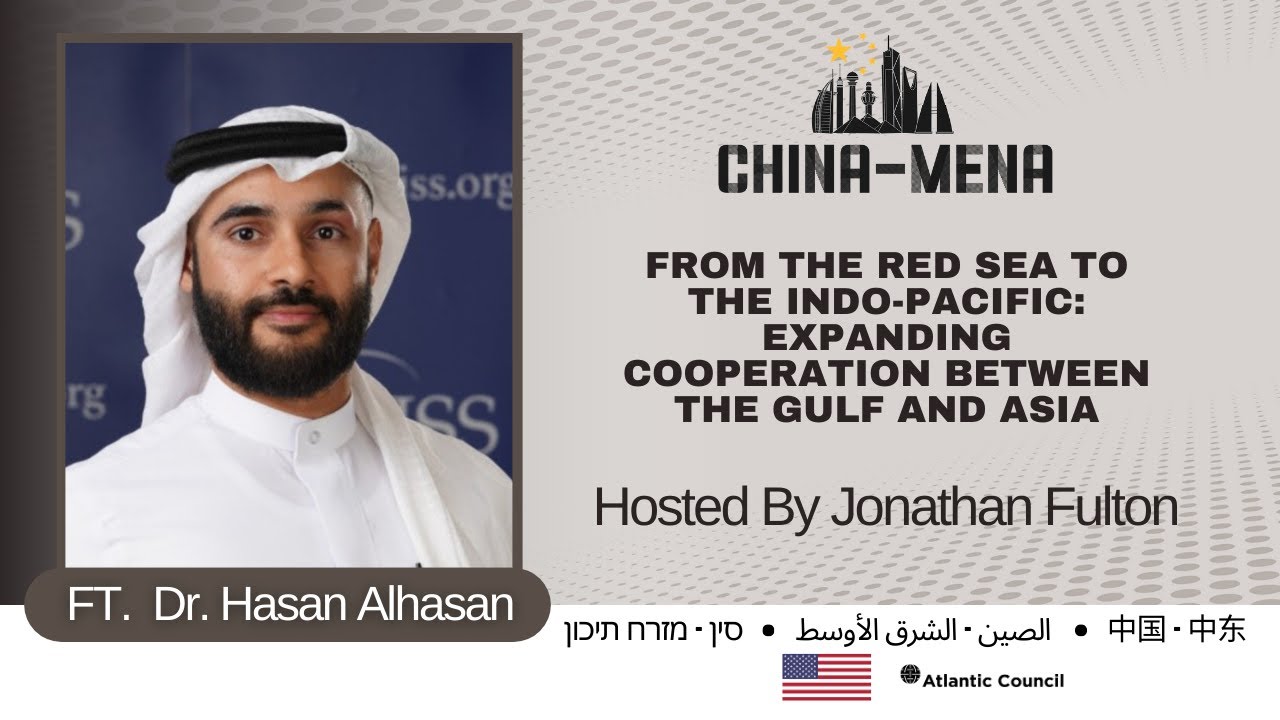 From the Red Sea to the Indo-Pacific: Expanding Cooperation Between the Gulf and Asia