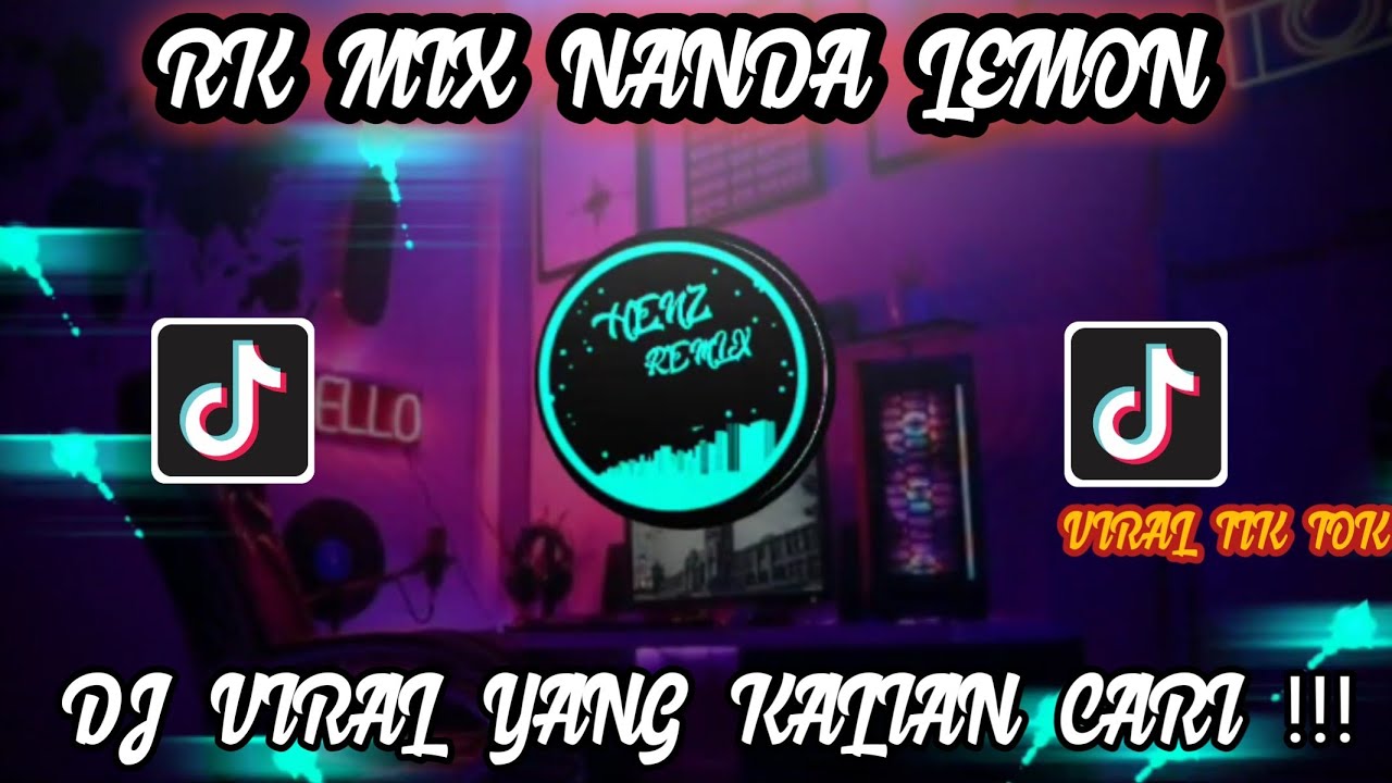 DJ RK MIX NANDA LEMON SEKALI LAGI HAJARR VIRAL TIK TOK TERBARU 2022 YANG KALIAN CARI !
