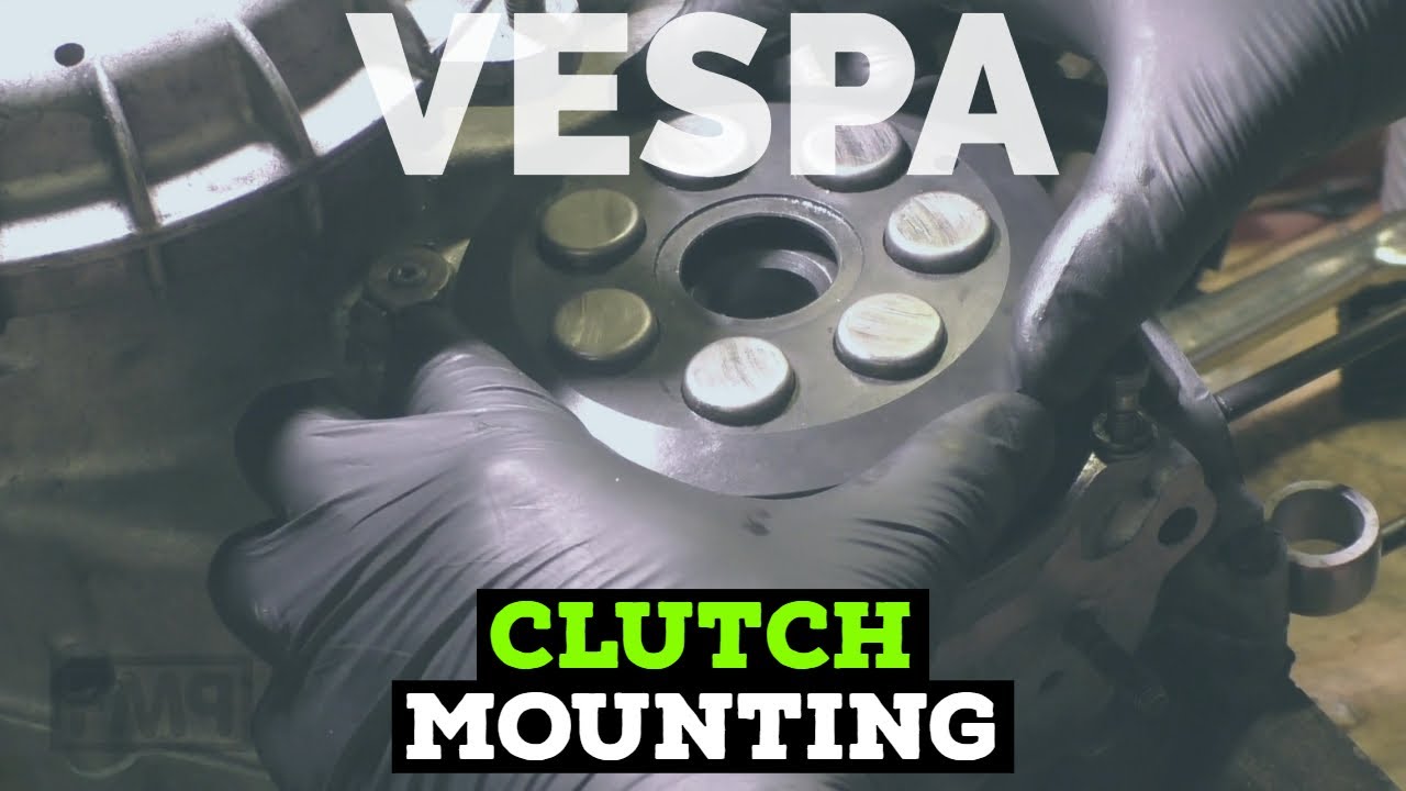 vespa 5min CLUTCH MOUNTING / FMPguides - Solid PASSion /