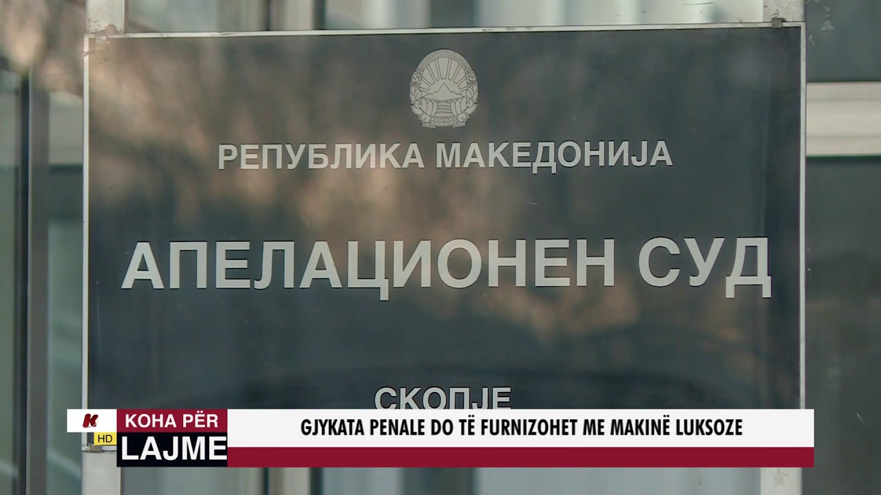 GJYKATA PENALE DO T&Euml; FURNIZOHET ME MAKIN&Euml; LUKSOZE
