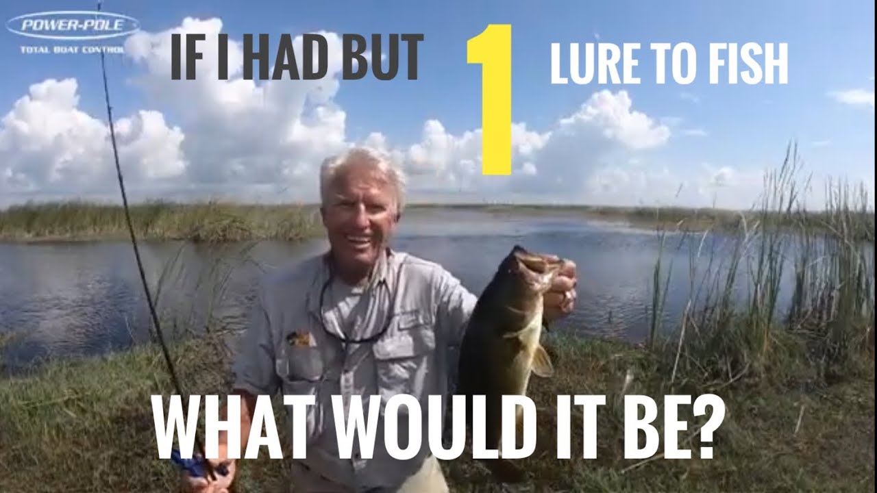 If I had but one lure to fish, what would it be?