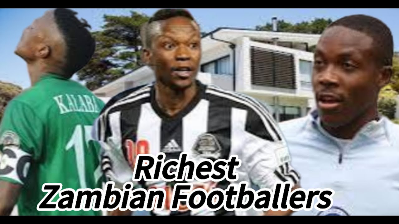 Richest Footballers In Zambia 🇿🇲 2025