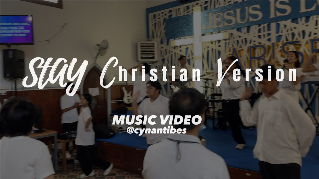 STAY - CHRISTIAN VERSION (MV)