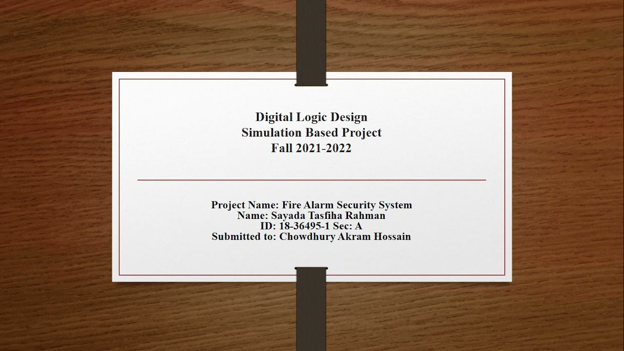 Digital Logic Design Project. AIUB Fall 2021-2022.  Submitted to: Chowdhury Akram Hossain.