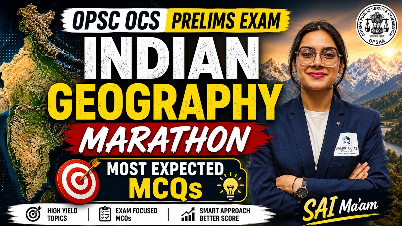 OPSC OCS Prelims 2026 | OPSC Geography Marathon for OPSC Prelims 2026 Exam