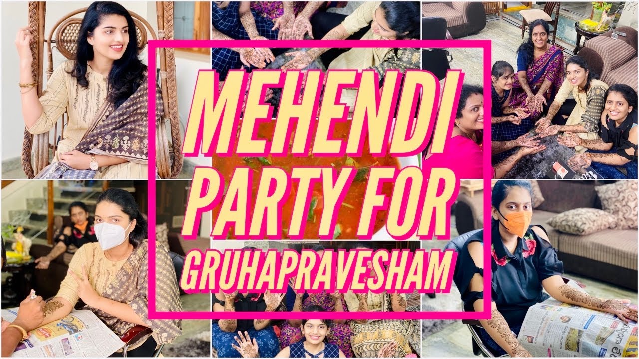 Gruhapravesham Series|Mehendi Party for House Warming Ceremony!?|Family Fun & Rasam Recipe by Mom||