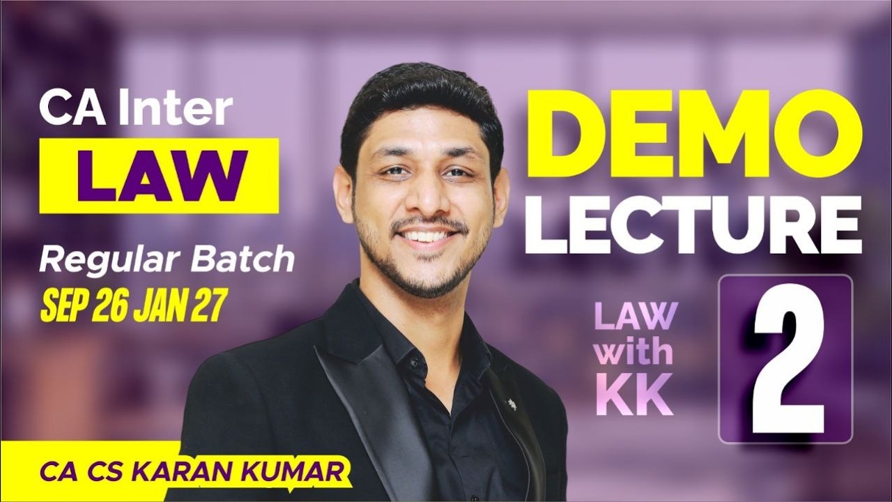 CA Inter Law Regular Batch Lecture 02 Sep 26 Jan 27✅| CA Karan Kumar ❤️🥇| ICAI #cainter #caexams
