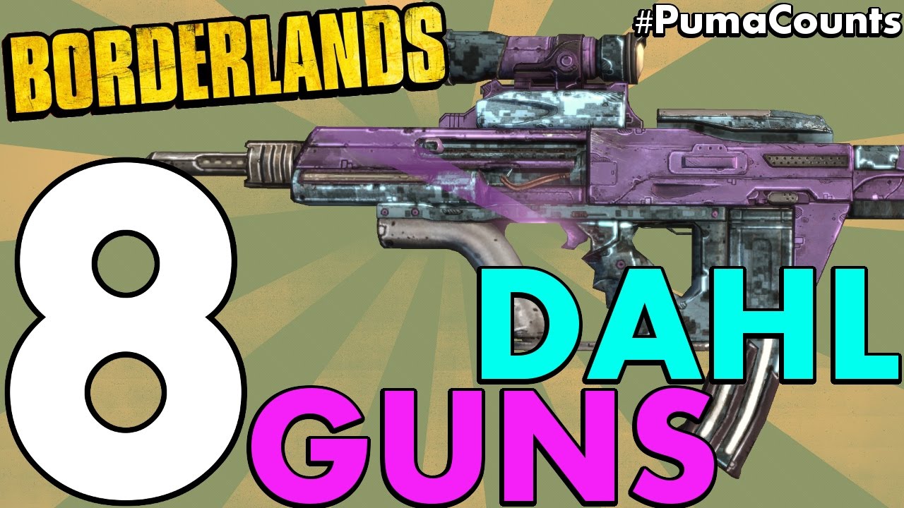 Top 8 Best Dahl Guns and Weapons in Borderlands 1 #PumaCounts